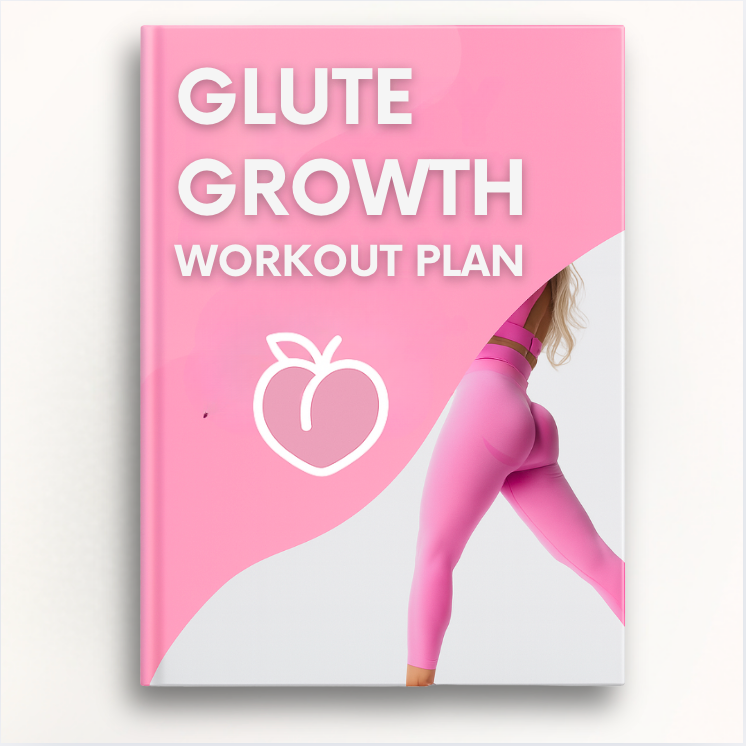 Glute Growth Workout Plan
